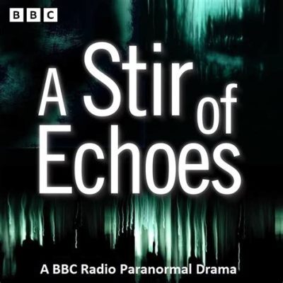  Echoes of Yesterday!  A Mysterious Radio Drama Exploring Post-War Trauma and Hidden Identities