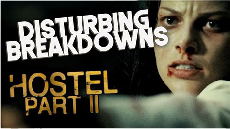  Hostel -  A Brutal Journey Into the Heart of Darkness, Where Fear Becomes Reality!