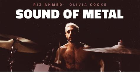 Sound of Metal! deafness and redemption through powerful drumming